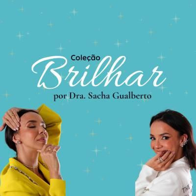 Coleção Brilhar by Sacha